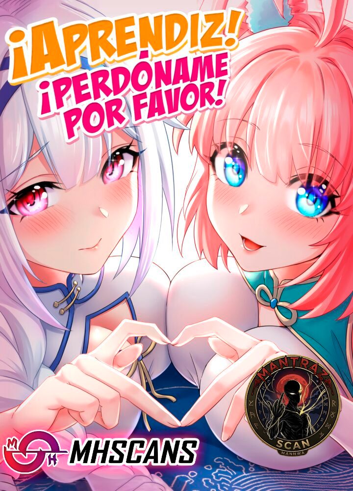 ¡Aprendiz! ¡Perdóname Por Favor!