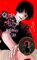 Quiero Ser Asesinado Por Tu Hermoso Ser